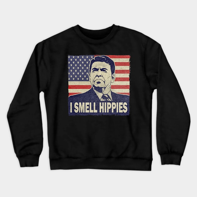 I Smell Hippies Ronald Reagan Crewneck Sweatshirt by ZlaGo